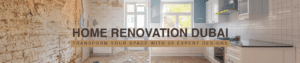 home renovation dubai